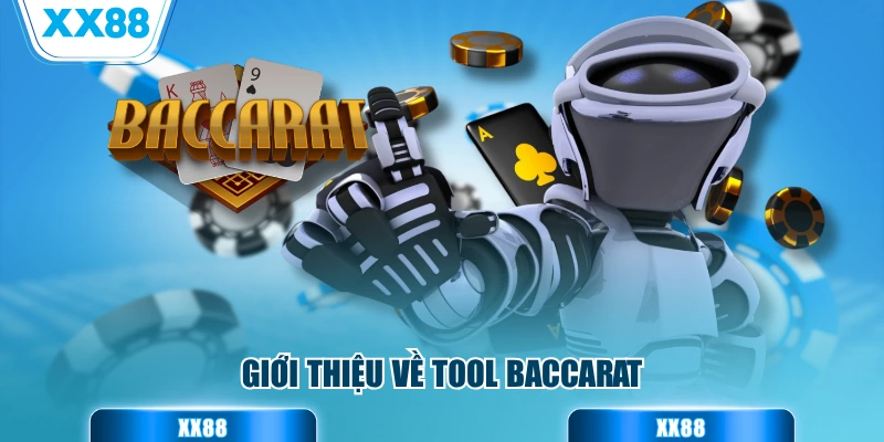 Giới thiệu về tool baccarat