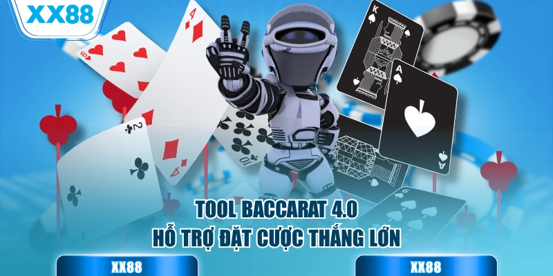 Tool baccarat 4.0 hỗ trợ đặt cược thắng lớn